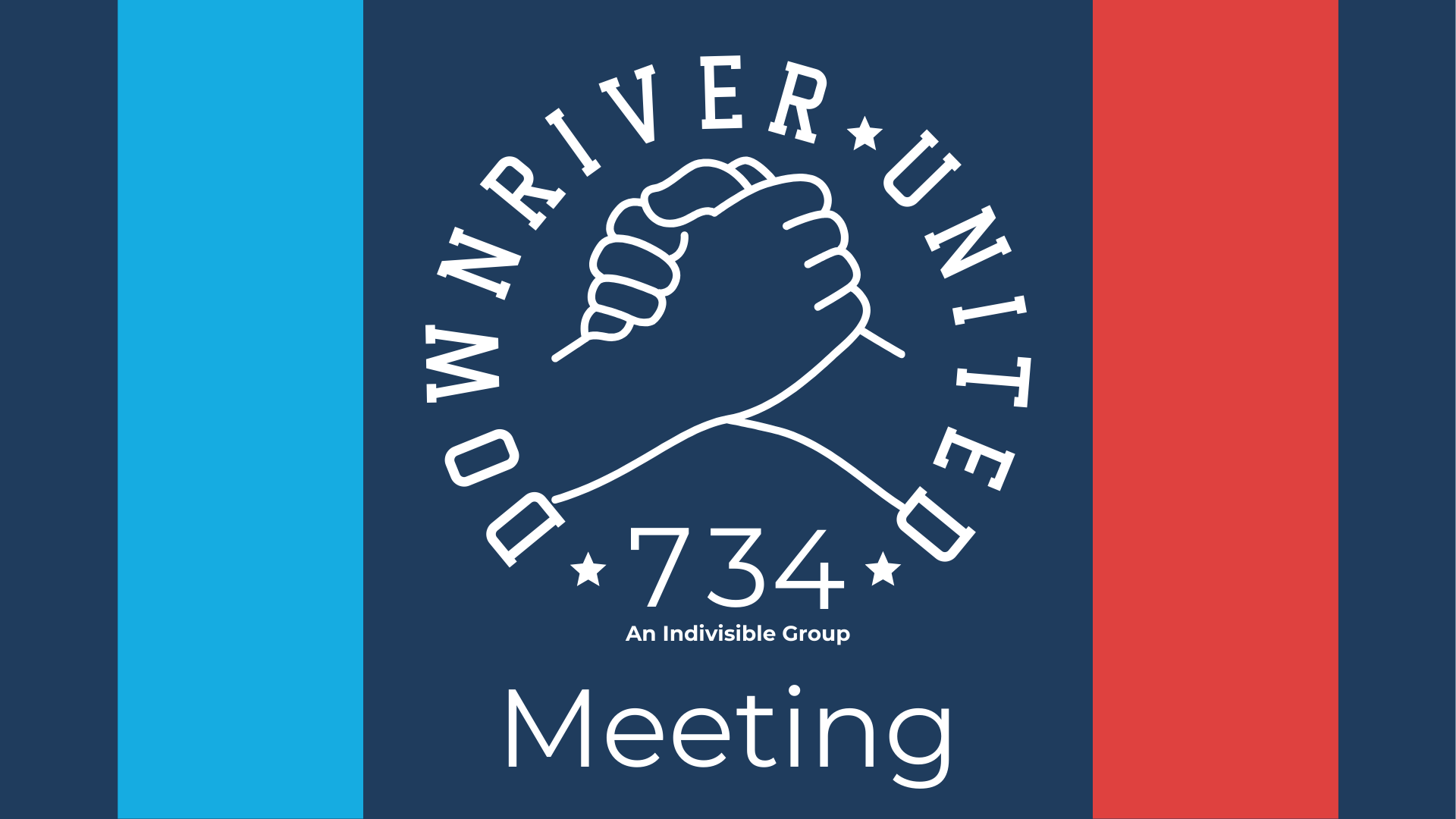 Indivisible: Downriver United 734 Meeting (In Person) · Mobilize